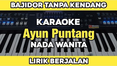 Ayun Puntang - Karaoke Tanpa Kendang Versi Bajidor lirik berjalan