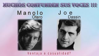 Voces parecidas - Manolo Otero y Joe Dassin