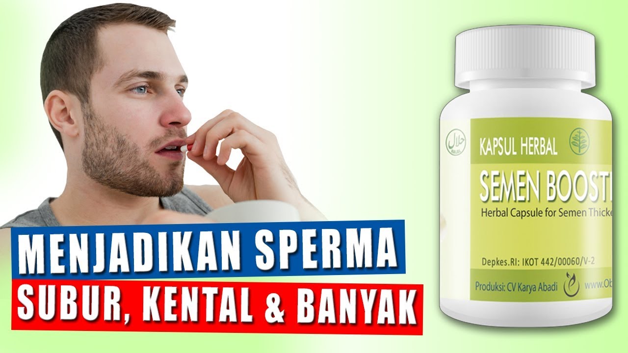DAHSYAT!! Inilah Khasiat Semen Booster Yang Baik Untuk Kesuburan Sperma