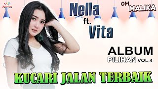 Nella Kharisma feat Vita KDI - Kucari Jalan Terbaik