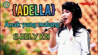 Adella//anak yang malang//Sherly kdi//suaranya sangat ????