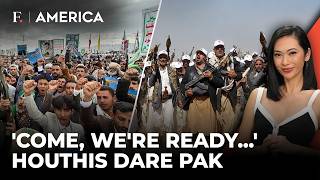'Come America, Come Pakistan': Houthis Issue WAR Cry; People Killed In Saudi | Firstpost America