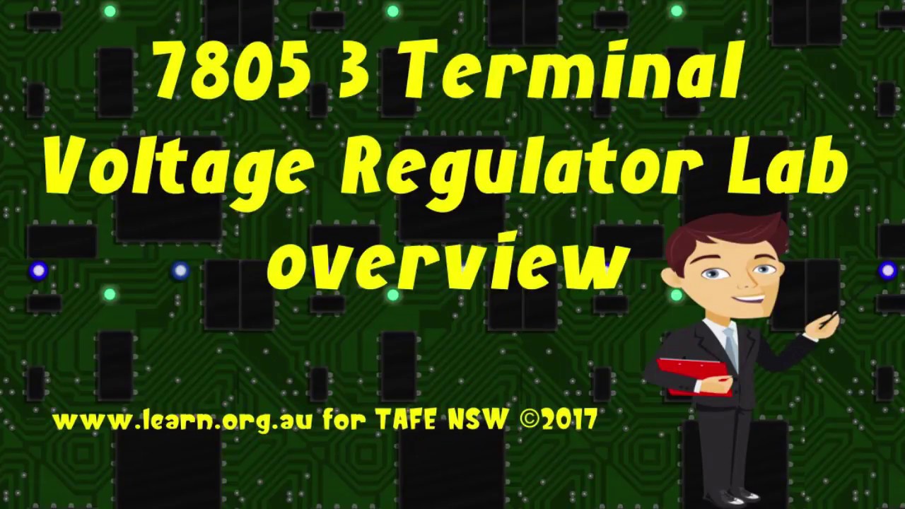 7805 3 Terminal Voltage Regulator Lab UEENEEH111A TAFE NSW YouTube