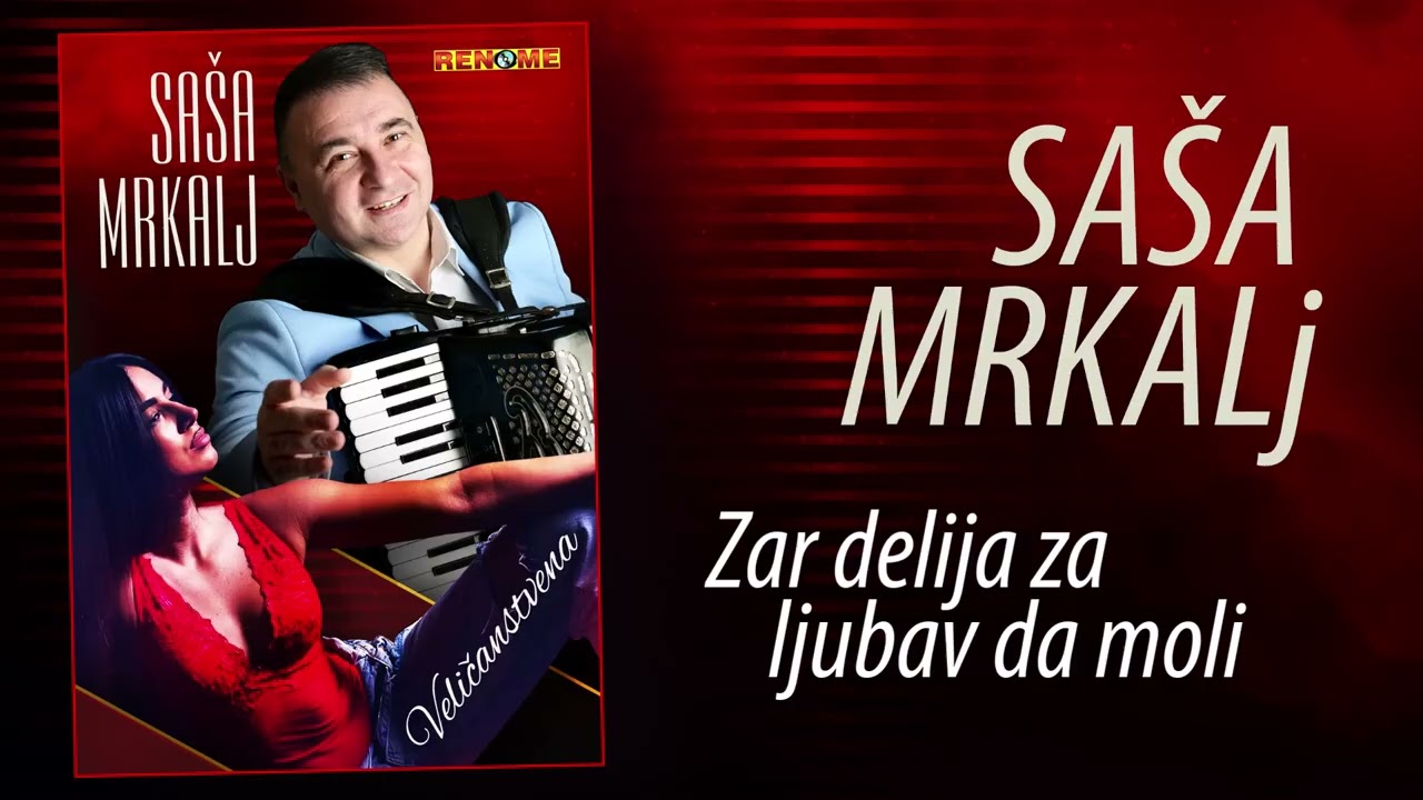 Sasa Mrkalj - Zar delija za ljubav da moli (Audio 2025)
