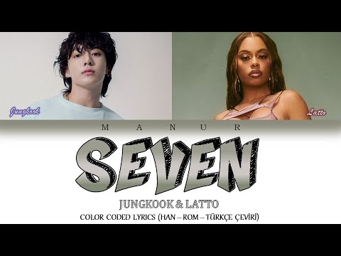 Jungkook (feat. Latto) - Seven(Clean Ver.) (Eng/TÜRKÇE ÇEVİRİ