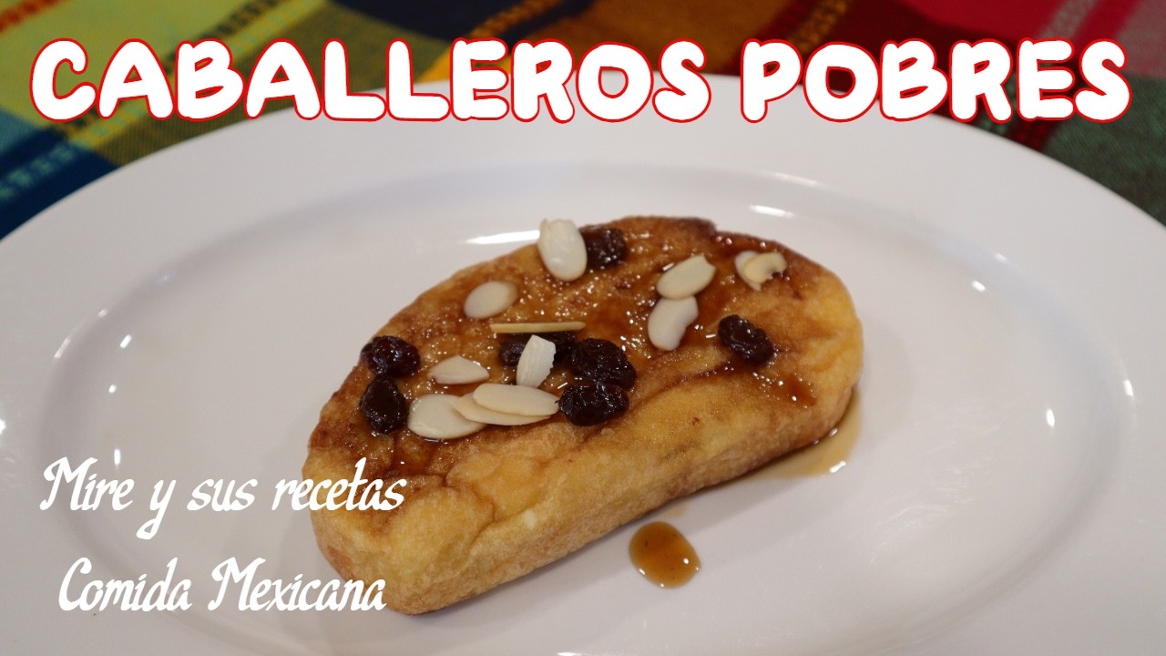 Deliciosos Caballeros Pobres Con Pocos Ingredientes Podras Tener un Postre Espectacular