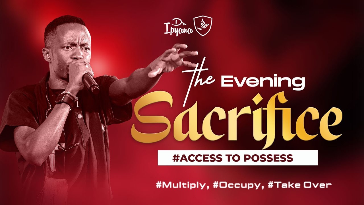 The Evening Sacrifice Online Service  - Dr Ipyana