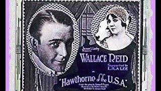 Hawthorne of the USA (1919 USA, J. Cruze) 