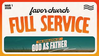 (FULL SERVICE) Revelation of God as Father (Mike Connell) // Favor Church