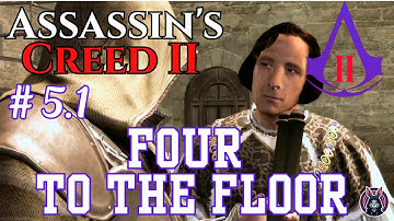 ⚔️ Assassin’s Creed II 🕵️‍♂️ Sequence 5: Loose Ends | Memory 5.1 – Four to the Floor 🛡️