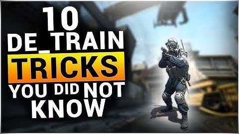 10 TRICKS on DE_TRAIN You Probably Didn