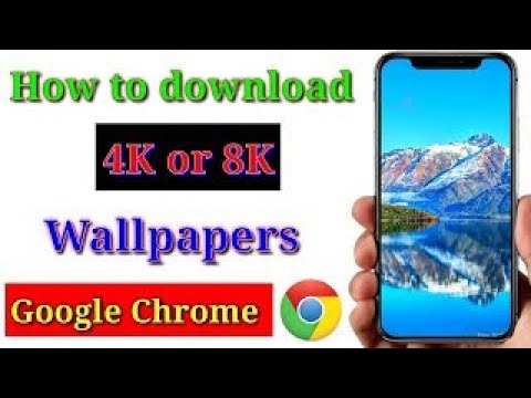 How To Download 4K Or 8K Wallpapers For Android | 4K Or 8K Wallpapers Kaise  Download Karen Android - Youtube