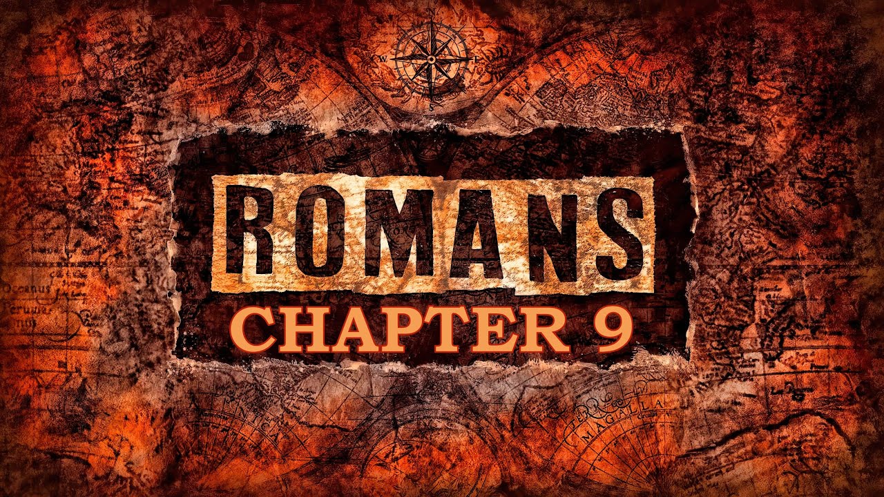 ROMANS CHAPTER 9 YouTube ROMANS CHAPTER 9 YouTube