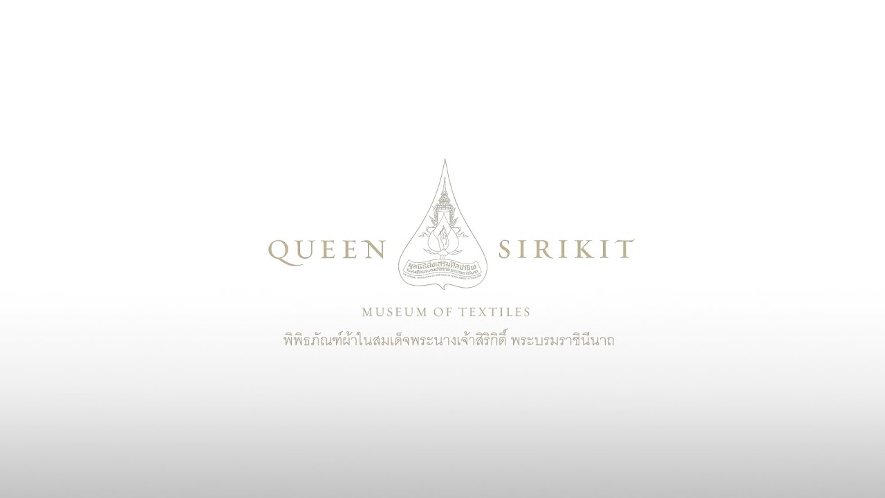 Queen Sirikit Museum of Textiles' History