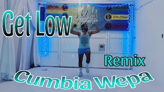 Get Low - Cumbia Wepa (remix)