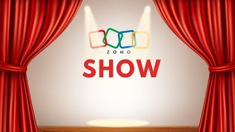 Zoho Show Tutorial