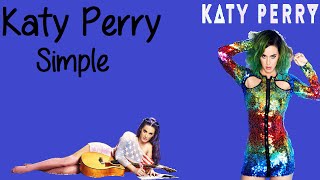 Katy Perry - Simple (Lyrics)