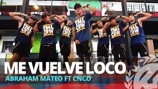 ME VUELVE LOCO by Abraham Mateo ft CNCO | Zumba | Reggaeton | TML Crew Kramer Pastrana