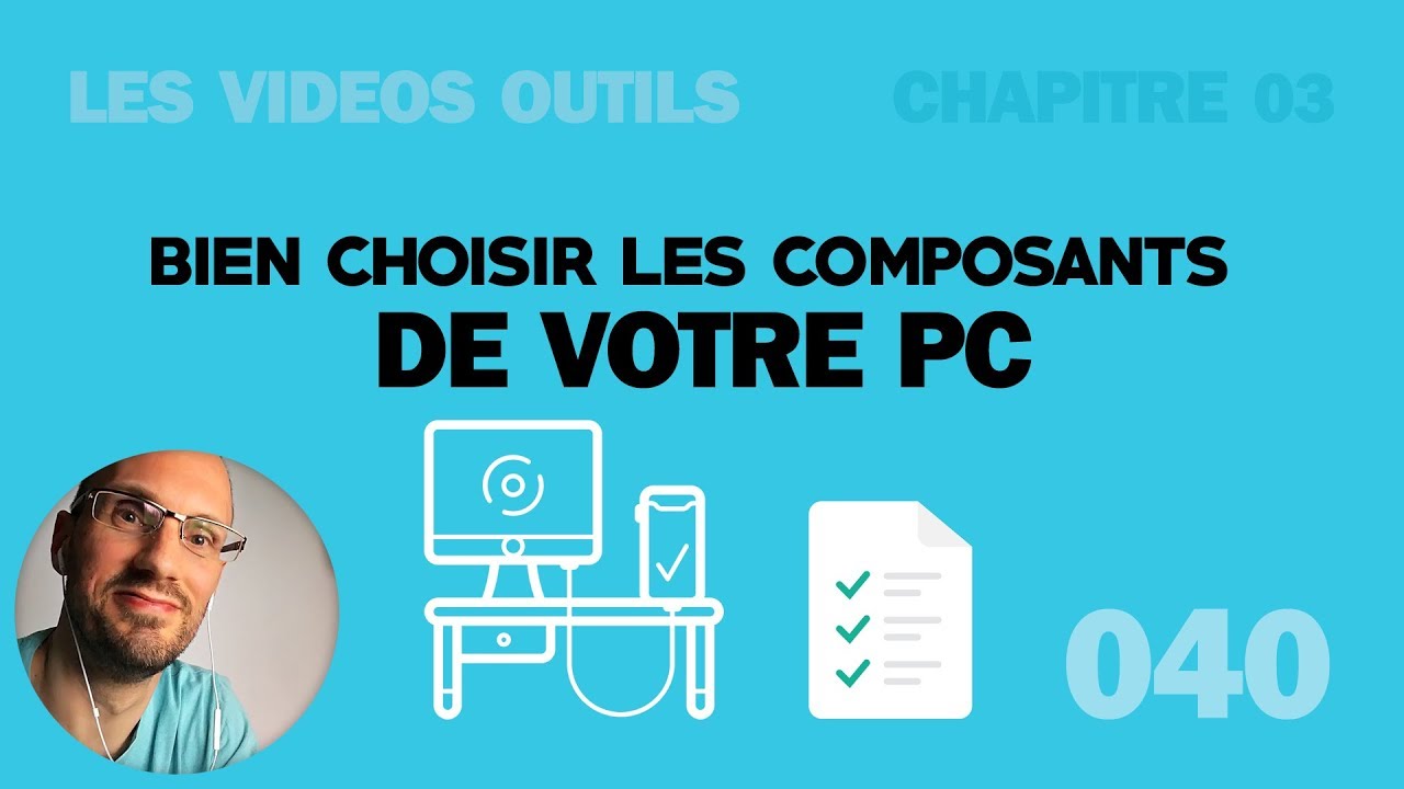 Composants pc : Comment choisir les composants de son ordinateur ?