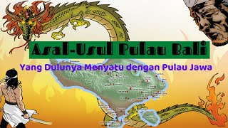 Asal-Usul Pulau Bali Asal-Usul Pulau Bali