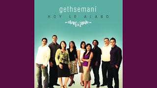 Video thumbnail of "A Gethsémani - Hoy Le Alabo"