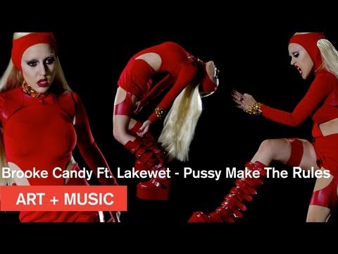 Brooke Candy Ft Lakewet - "Pussy Make The Rules" - Art + Music - MOCAtv