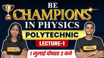 POLYTECHNIC || Physics || By Nikhil Sir & Deepa Ma