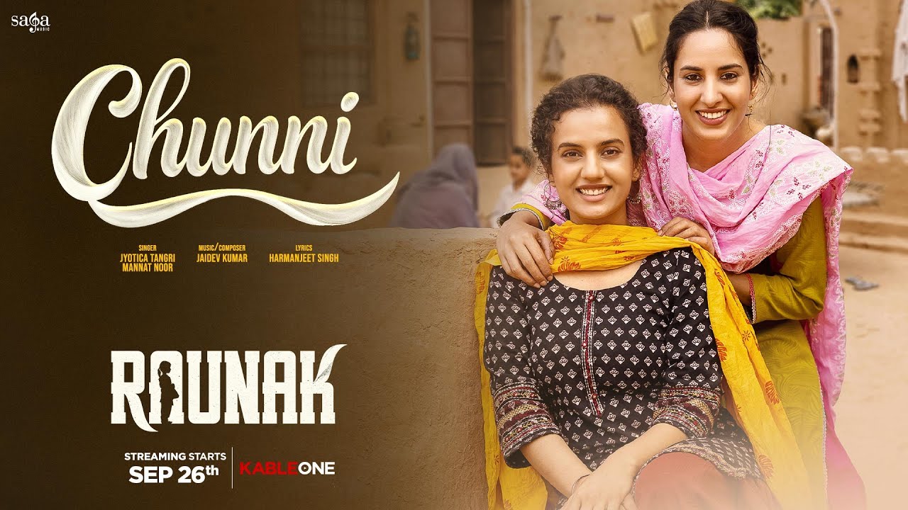 Chunni Song | Mannat Noor, Jyotica Tangri | Punjabi Song | Jaidev K | Raunak | KableOne | 26th Sept