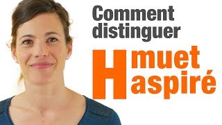 Le H muet et le H aspiré en français