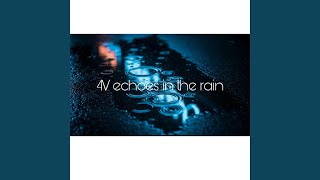 ECHOCS IN THE RAIN