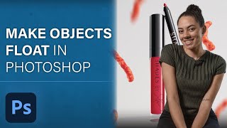 How to Make Objects Float | Photoshop in Five | Adobe Photoshop