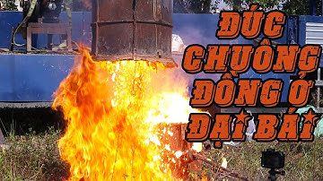 TÌM HIỂU NGHỀ ĐÚC ĐỒNG - CẬN CẢNH ĐÚC CHUÔNG ĐỒNG CUNG TIẾN KHU LĂNG MỘ VUA MẠC ĐĂNG DUNG | - Phần 1