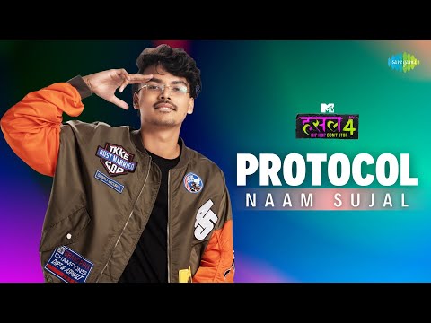 Protocol | NAAM SUJAL | MTV Hustle 4