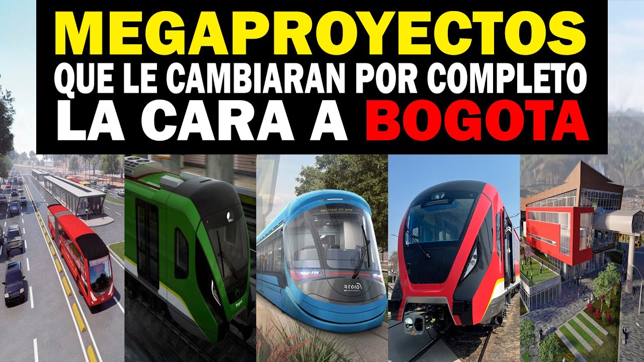 Megaproyectos que le Cambiaran por completo la Cara a Bogotá Colombia | Parte 1
