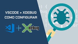 Configurar o XDebug para PHP com o VSCode