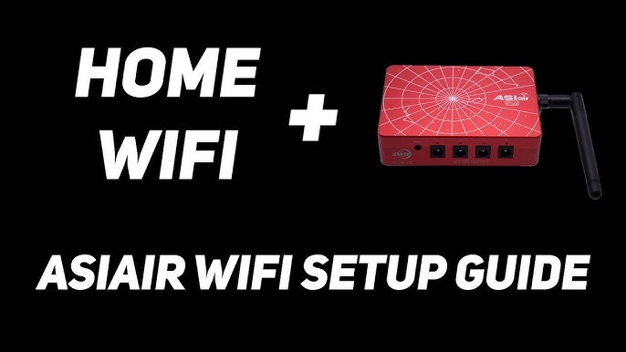 Connecting the ASIAIR Plus to your home network 