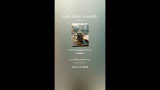 Kahve Kokusu Ve Sessizlik - Ambient Jazz Lo - Fi / Chillhop 