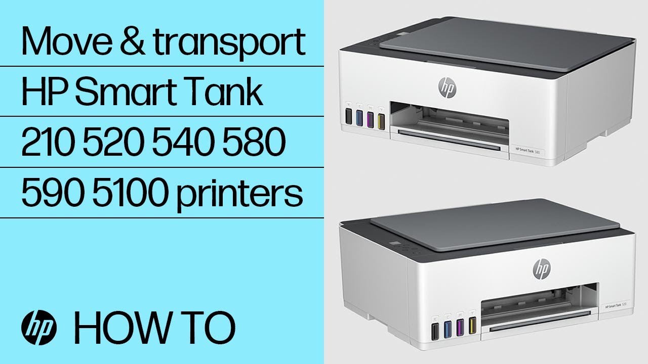 How to move and transport | HP Smart Tank 210 520 540 580 590 5100 printers