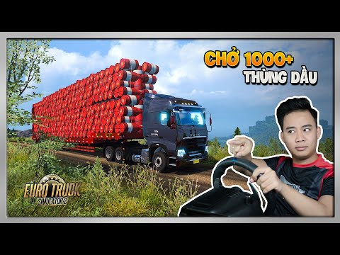 Video ETS2 - Vận Chuyển Hơn 1000 Thùng Dầu 