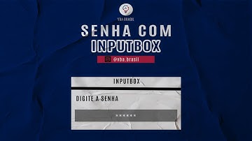 COMO COLOCAR SENHA NA PLANILHA UTILIZANDO INPUTBOX? - VBA BRASIL