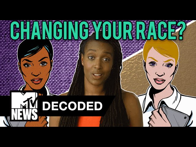 Can You Change Your Race? | Decoded | MTV News