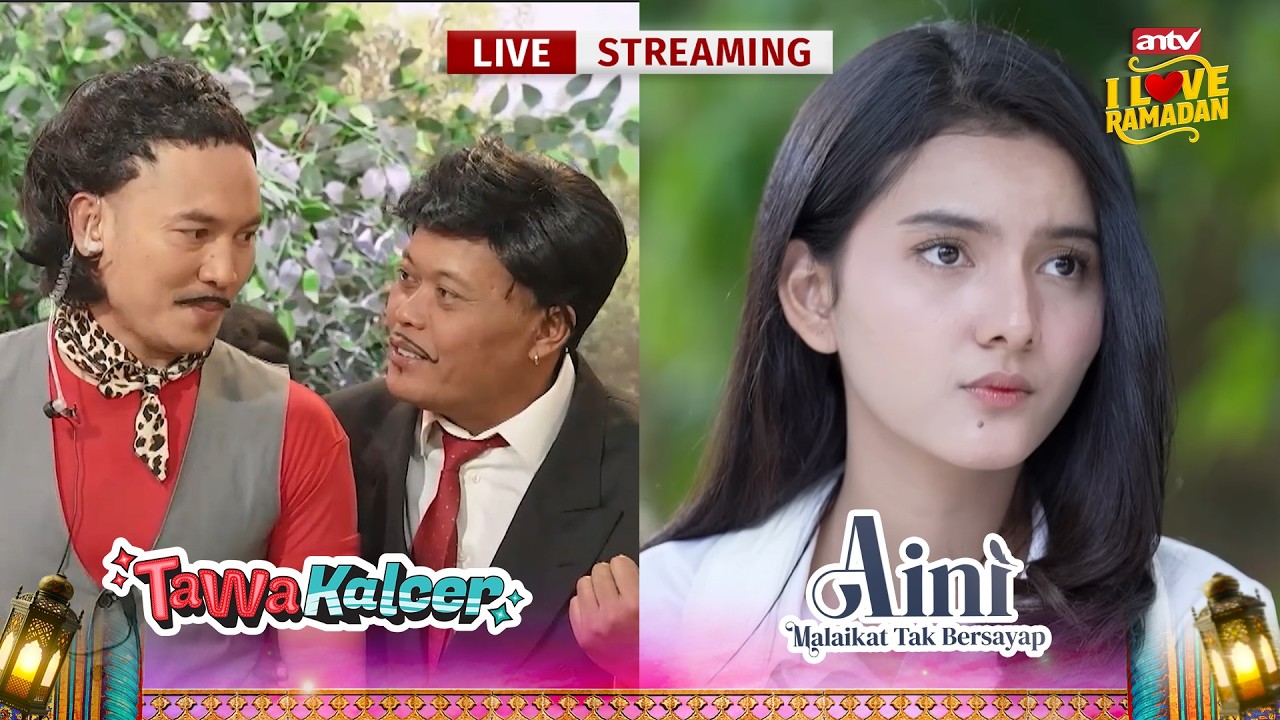 🔴 LIVE STREAMING TAWA KALCER EPS 31 - AINI: MALAIKAT TAK BERSAYAP EPS 8 | 4 MARET 2026