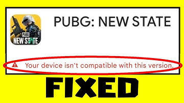 How to FIX PUBG NEW STATE Your device isn