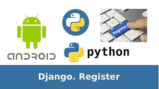 3 of 31. Django+Android tutorial. Create Blog. Register page