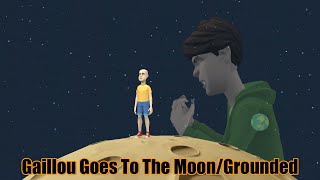 Gaillou Goes To The Moon/Grounded by Berco TV 987 views 8 months ago 2 minutes, 36 seconds