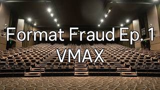 Format Fraud Ep. 1 - VMAX