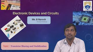 Transistor Biasing and Stabilization by Mr. B Naresh