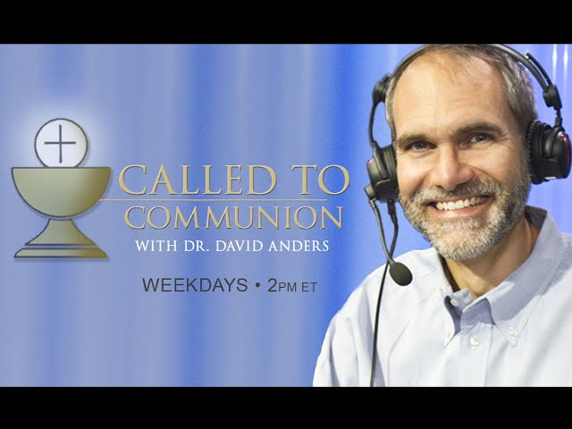 Called to Communion with Dr. David Anders - May 14th, 2024 class=