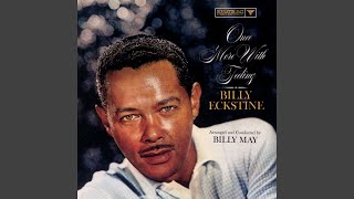 Video thumbnail of "Billy Eckstine - That Old Black Magic (2003 Remaster)"