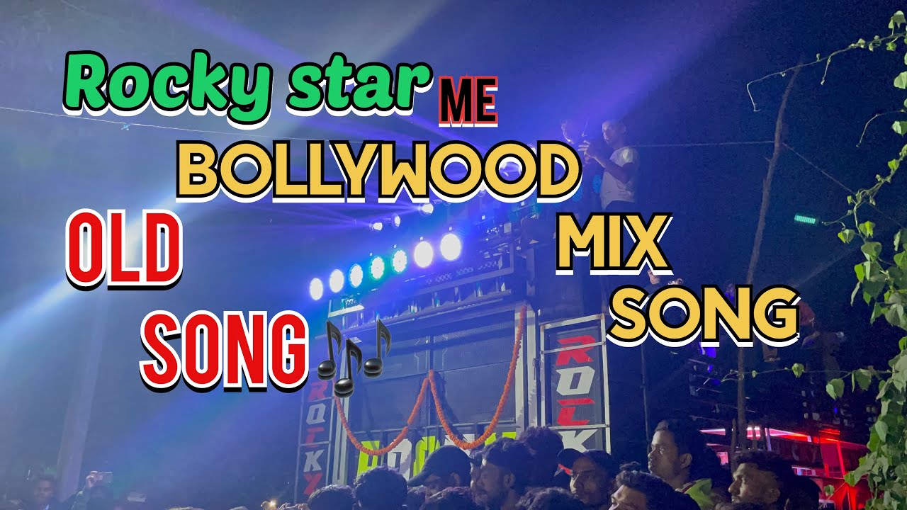 Old song mix Rocky star  me  O Jaane Jigar  Dil Na Diya  Bolo Ta Ra Ra  full moi 